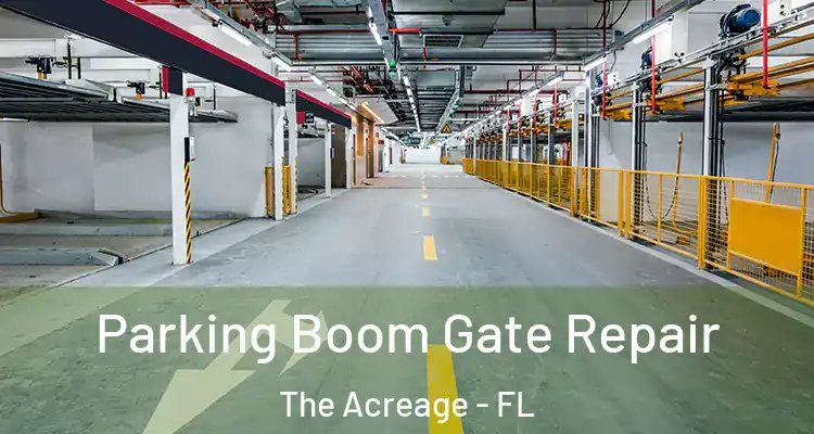  Parking Boom Gate Repair The Acreage - FL